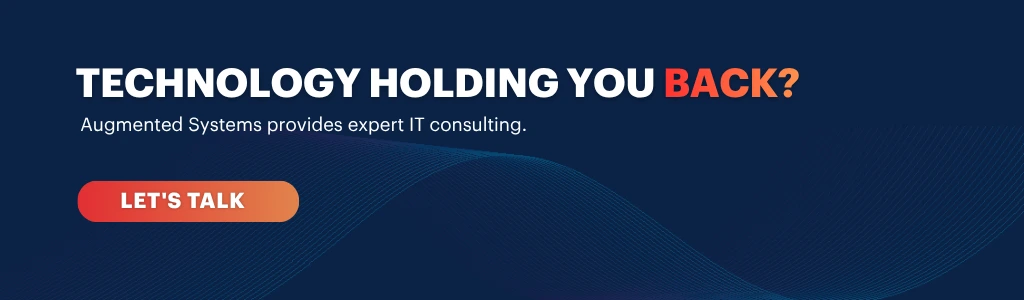 Augmented Systems blog CTA banner offering expert IT consulting services to help businesses overcome technology challenges, featuring a Let's Talk button.